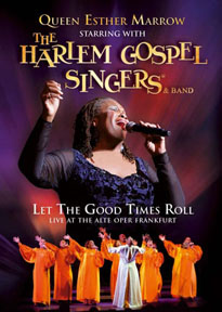 Queen Esther Marrow starring with The Harlem Gospel Singers – Let The Good Times Roll-Live At The Alte Oper Frankfurt