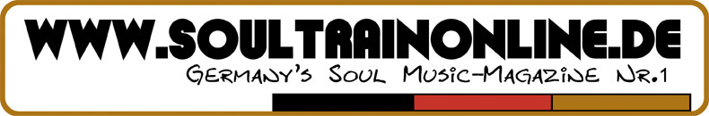 www.soultrainonline.de - Germany's Soul Music-Magazine Nr.1!